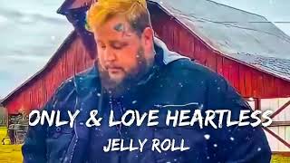 only love the heartless Jellyroll ( lyrics ) video ft. Brianna Harsan