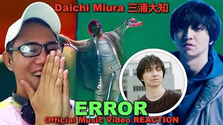 Daichi Miura 三浦大知 - ERROR Music Video REACTION