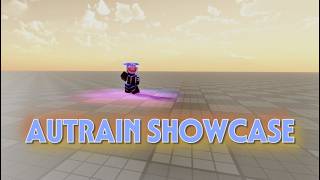 AUTRAIN SHOWCASE [AUT]