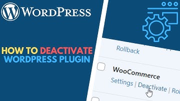How to Deactivate WordPress Plugins