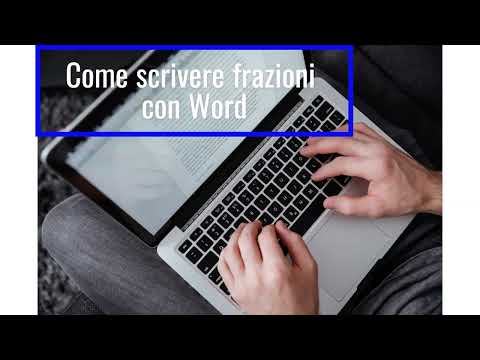 Scrivere frazioni con Word