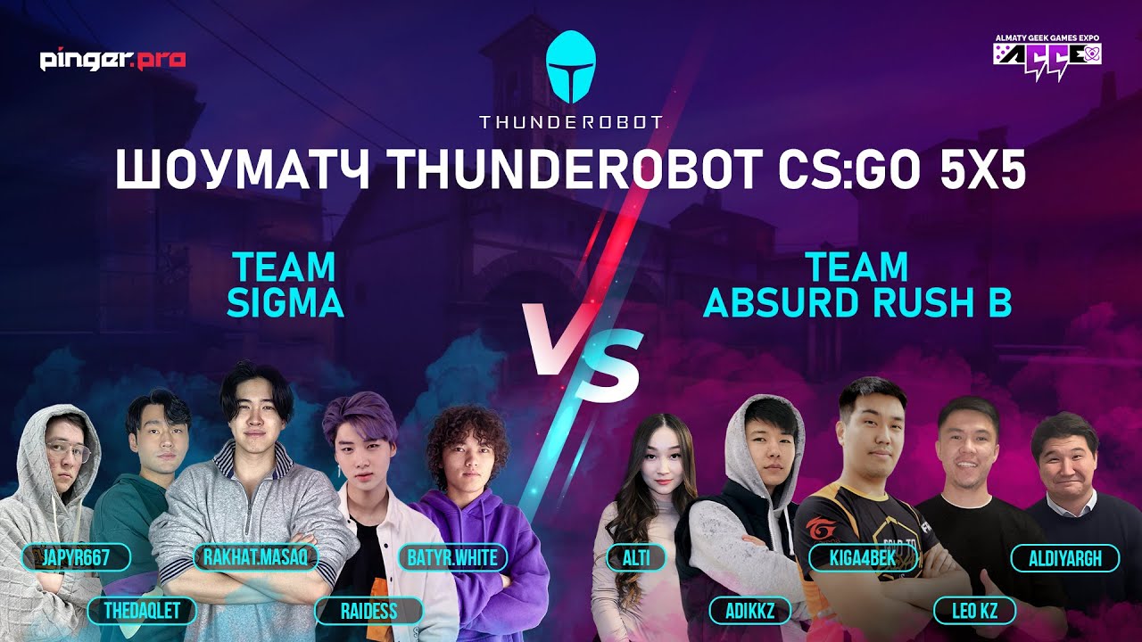 Шоуматч Thunderobot CS:GO 5x5. Team Sigma vs Team Absurd Rush B - YouTube