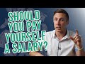 How To Decide When To Pay Yourself A Salary As A Business Owner (Owner vs. Employee Compensation)