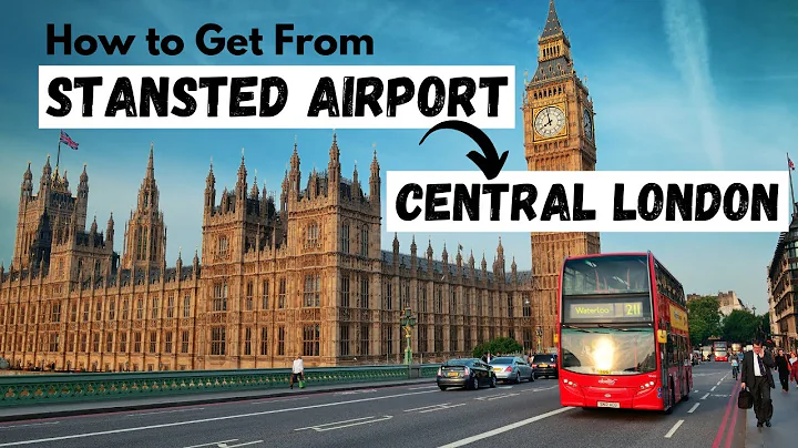 How to Get from Stansted Airport to Central London