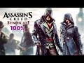 ASSASSIN'S CREED SYNDICATE - 100% Walkthrough No Commentary - FULL GAME (PC MAX Settings)