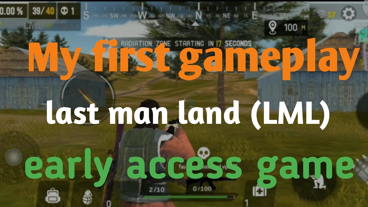 My first gameplay last man land (LML) early access game
