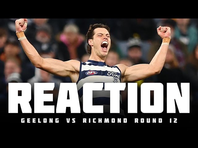 REACTION | Geelong v Richmond | Round 12 | AFL 2024 class=