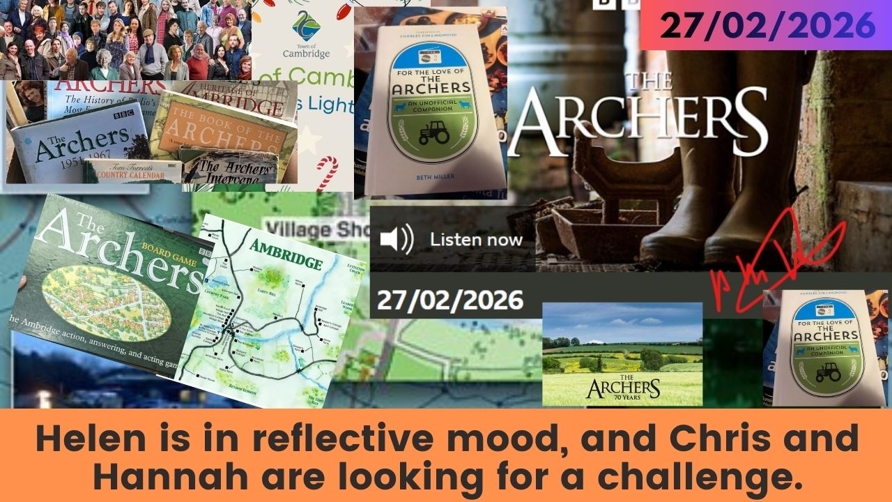 2026 02 27 The Archers Soap Opera