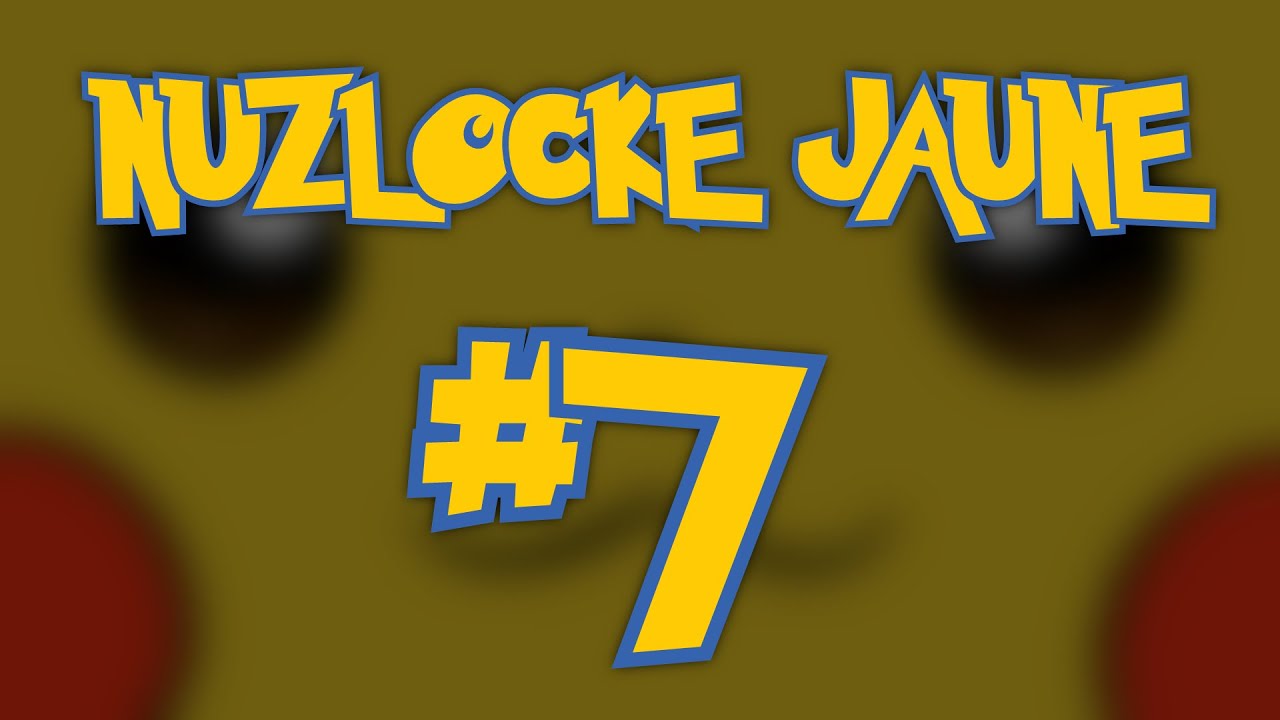 Nuzlocke Jaune #7 - Bizarre l'ambiance