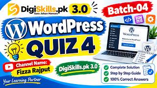 WordPress Quiz 4 | Batch-04 | DigiSkills.pk 3.0 | Important MCQs & Answers | Fizza Rajput