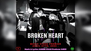 Broken Heart - Jareer Khan | ( Official music video ) |