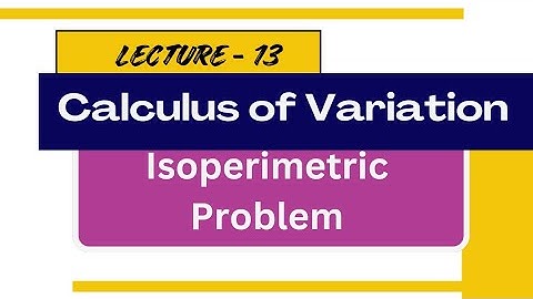Isoperimetric Problem | Calculus of Variation | Euler