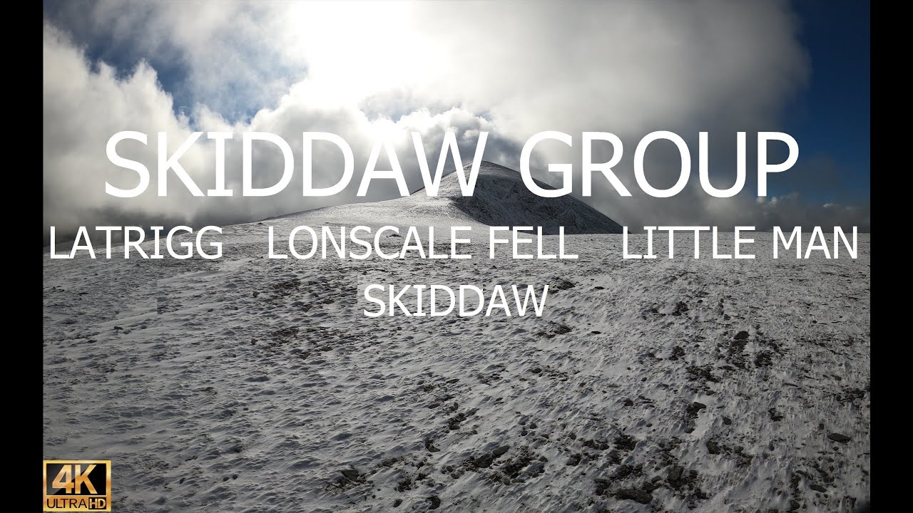 ГРУППА SKIDDAW - ЛАТРИГГ, ЛОНСКЕЙЛ ФЕЛЛ, МАЛЕНЬКИЙ ЧЕЛОВЕК SKIDDAW, SKIDDAW - СЕВЕРНЫЕ ГОРНЫЕ ХОЛМЫ
