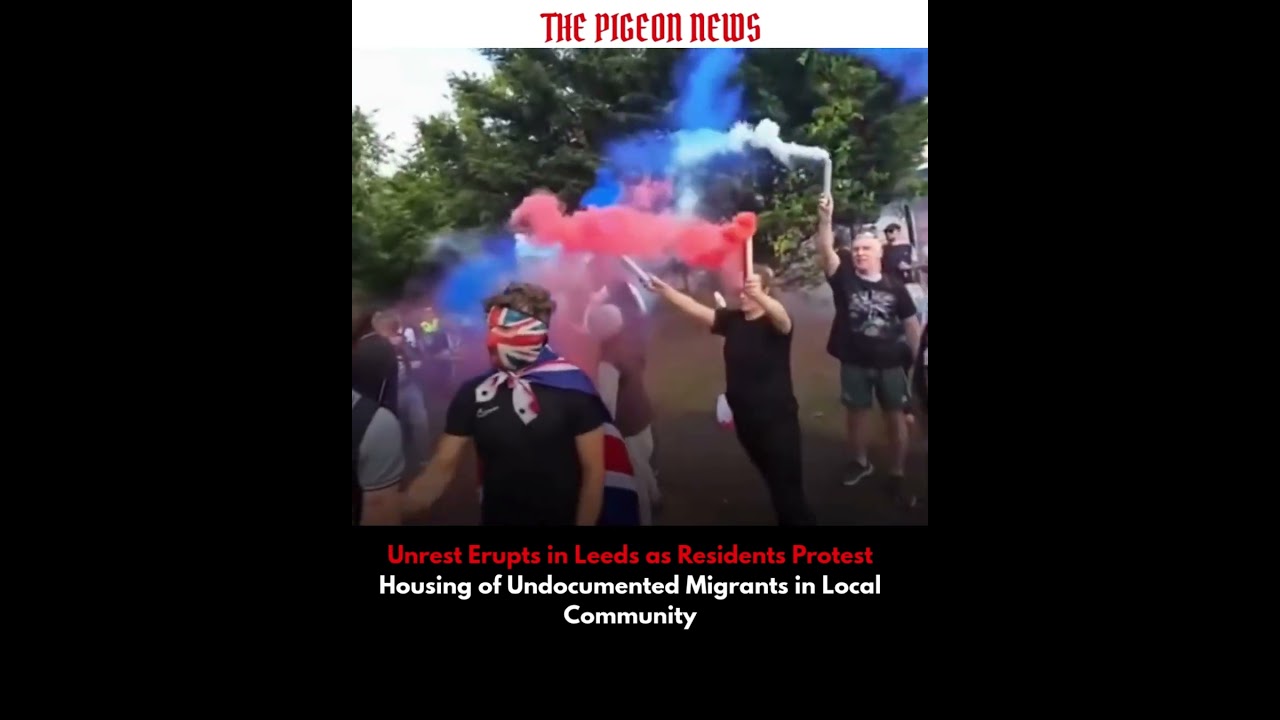 Tensions Rise in Leeds as Residents Protest Housing of Illegal Migrants
