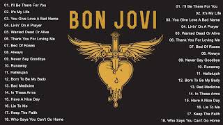 Best Of Bon Jovi - Bon Jovi Greatest Hits Full Album