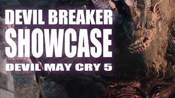Devil May Cry 5 Devil Breaker SHOWCASE!