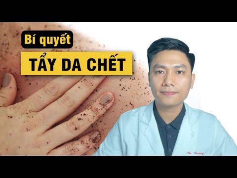 Video: Làm thế nào để sử dụng tẩy tế bào chết: 6 bước (có hình ảnh)