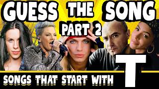 Guess The Song | Songs That Start With T Part 2 | Music QUIZ screenshot 5