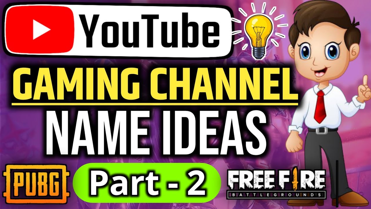 Part - 2, How to Choose Gaming Channel Name Best & unique