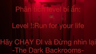 Explain Level !-“Run for your life”|The Dark Backrooms