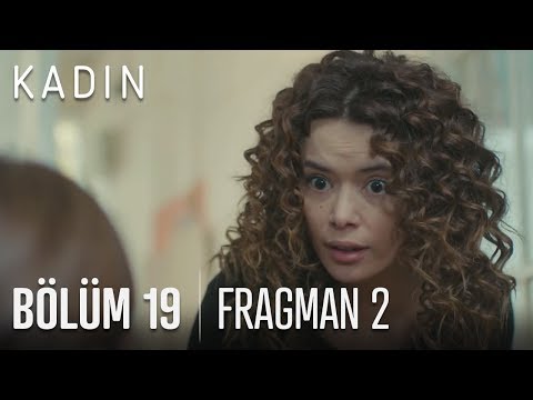 Kadın 19. Bölüm 2. Fragmanı