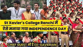 St Xaviers College Ranchi Independence Day Celebration |NCC PARADE | Chief guest was ex Xavierian?