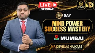 1 Day Mind Power Success Mastery Program | Reviews | At Mumbai |            Mr.Devidas Naikare