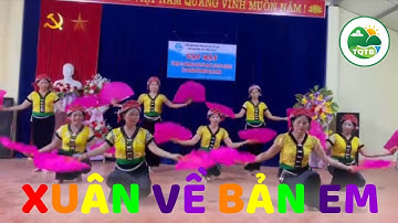 Múa Quạt " XUÂN VỀ BẢN EM " CLB Gìn Giữ Bản Sắc Dân Tộc Tày Võ Lao | Thanh Quang Tây Bắc