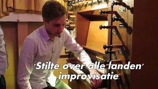 Stilte over alle landen - improvisatie Gert van Hoef - Lambertuskerk Strijen chords