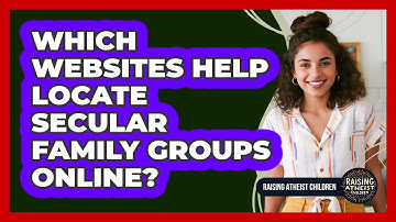 Which Websites Help Locate Secular Family Groups Online?
