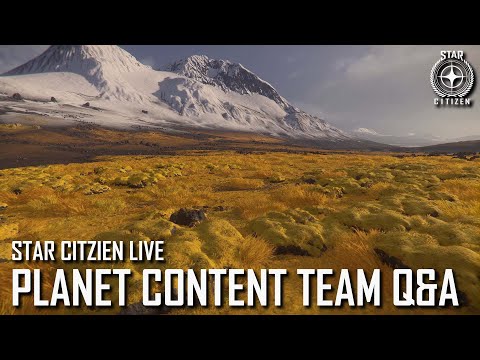 Star Citizen Live: Planet Content Team Q&A