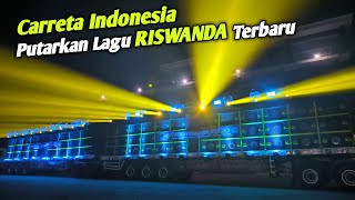 Cek Sound Carreta Indonesia hari ke 2 gass poll putar Jinggle Riswanda & Spesial Mberot 🔥