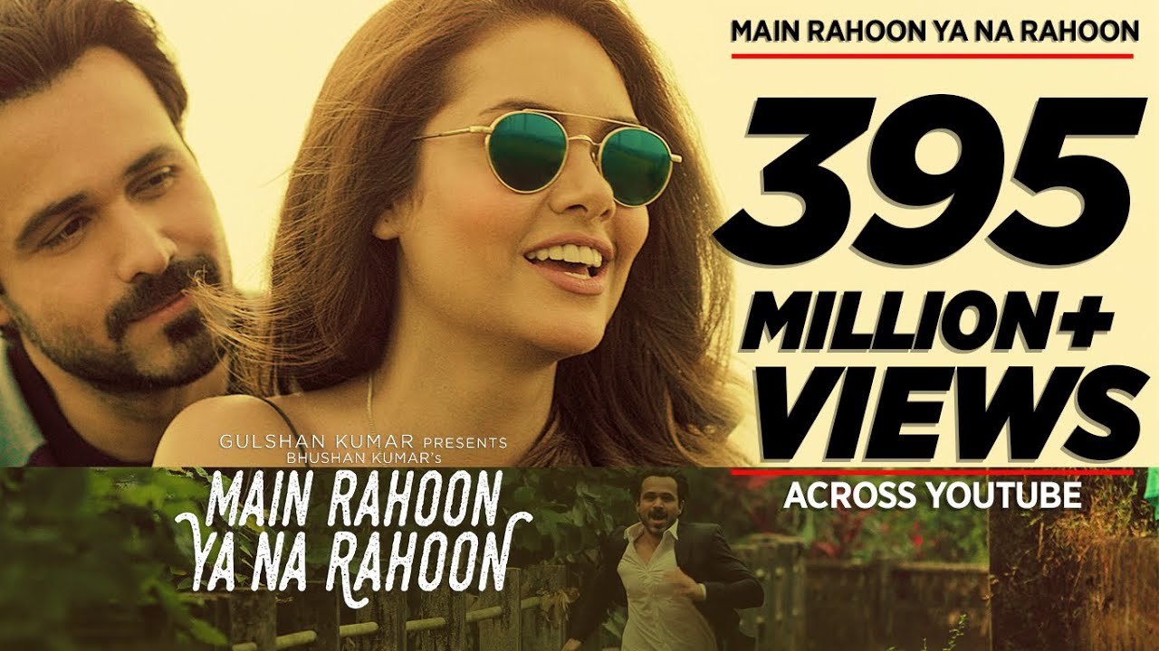 Main Rahoon Ya Na Rahoon Full Video  Emraan Hashmi Esha Gupta  Amaal Mallik Armaan Malik