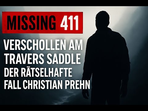 Missing 411: Lost at Travers Saddle – The mysterious case of Christian Prehn