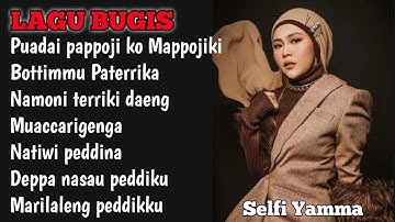 KUMPULAN LAGU BUGIS SELFI YAMMA