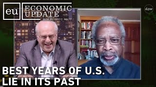 Economic Update: Best Years of U.S. Lie in its Past