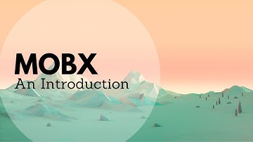 Introduction to MobX and React