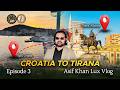 From Croatia to Albania by Road | Europe Road Trip | Europe’s Underrated Road Trip#asifkhanluxvlog