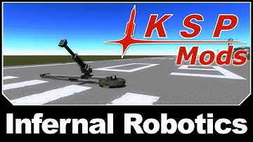 KSP Mods - Infernal Robotics
