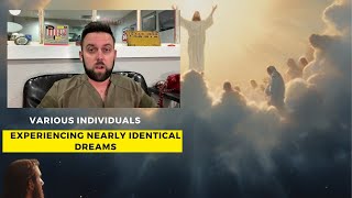 DREAM: Rapture / Various individuals experiencing nearly identical dreams