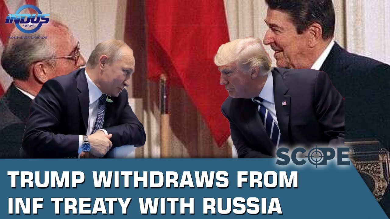 Trump Withdraws from INF treaty with Russia | Scope | Indus News - YouTube
