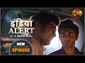#India #Alert | New Episode 417 | Humshakal / हमशक्ल | #Dangal TV Channel