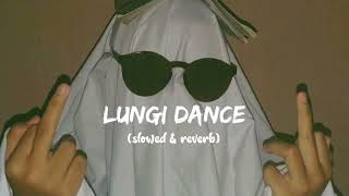 Lungi Dance (slowed and reverb)