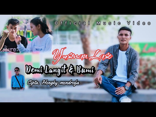 Demi Langit dan Bumi - Yusman Lase ( Official Music Video ) class=