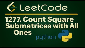 Leetcode 1277 Count Square Submatrices with All Ones - Python Solution #leetcode #dataengineering