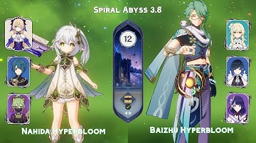 C0 Nahida Hyperbloom and C0 Baizhu Hyperbloom - Genshin Impact Abyss 3.8 - Floor 12 9 Stars