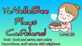 CAFELAND ON MOBILE || YaNelleBee plays CAFELAND Level 20 screenshot 2