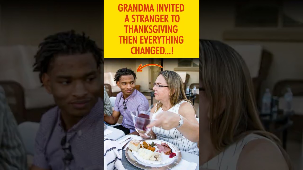 Grandma Invited a Stranger to Thanksgiving — Then Everything Changed! 