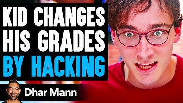 Kid CHANGES His GRADES By HACKING, He Lives To Regret It | Dhar Mann