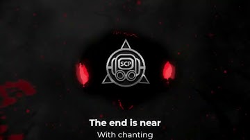 ProjectSCP:The end is near (with chanting)